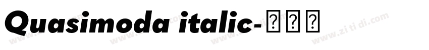 Quasimoda italic字体转换 Quasimoda italic字体转换